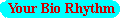 Bio Rhythm image - link to Bio Rhythm site